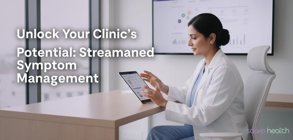 Doctor reviewing patient data on a tablet, showcasing streamlined symptom management for clinics
